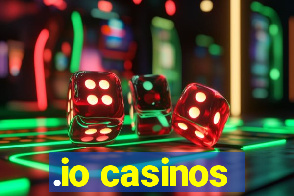 .io casinos